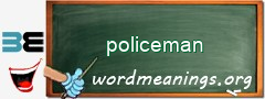 WordMeaning blackboard for policeman